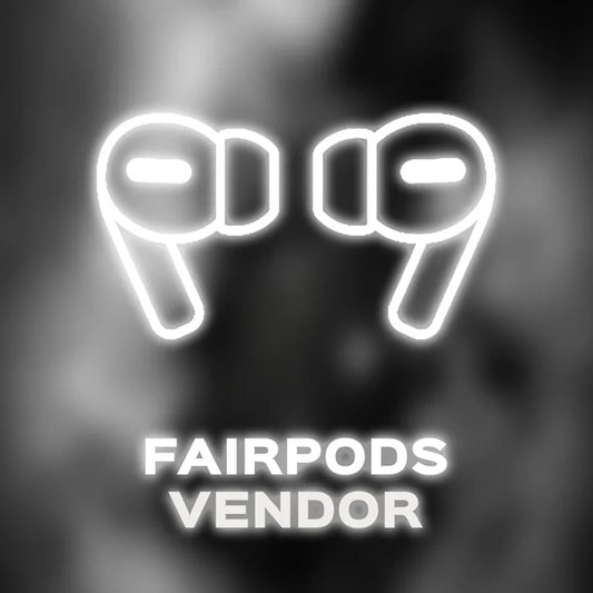 FAIRPODS VENDOR + MAX VENDOR